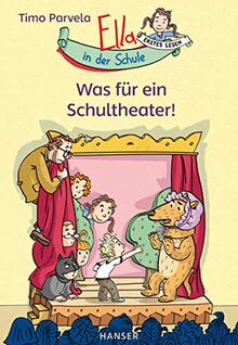 Ella in der Schule - Was für ein Schultheater! (Ella in der Schule / Die Rettung des Lehrers)