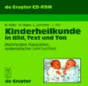 Kinderheilkunde in Bild, Text und Ton. CD- ROM für Windows 3.1/95. Multimediale Kasuistiken, systematischer Lehrbuchtext