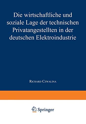 Die wirtschaftliche und soziale Lage der Technischen Privatangestellten in der Deutschen Elektroindustrie