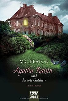 Agatha Raisin und der tote Gutsherr: Kriminalroman (Agatha Raisin Mysteries, Band 10) von Beaton, M. C. | Buch | Zustand gut