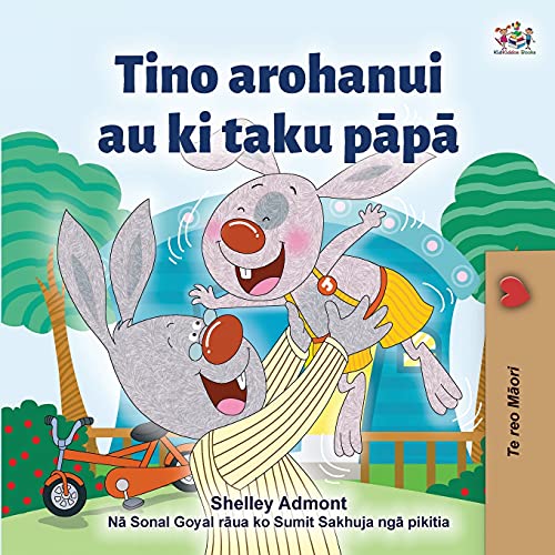 I Love My Dad (Maori language children's book) (Maori Bedtime Collection)