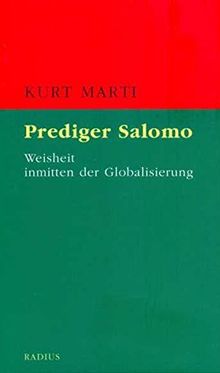 Prediger Salomo: Weisheit inmitten der Globalisierung