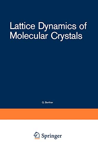 Lattice Dynamics of Molecular Crystals (Lecture Notes in Chemistry, 26, Band 26)