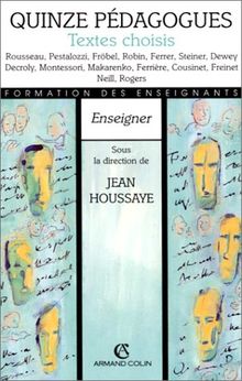 Quinze pédagogues : textes choisis