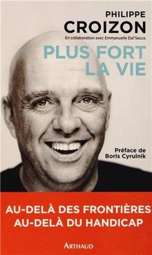 Plus fort la vie