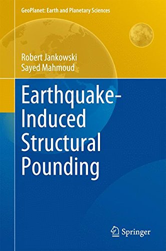 Earthquake-Induced Structural Pounding (GeoPlanet: Earth and Planetary Sciences)