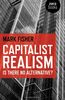 Capitalist Realism: Is There No Alternative? (Zero Books)