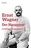 Ernst Wagner: Der Nazarener. Autobiographische Zeugnisse