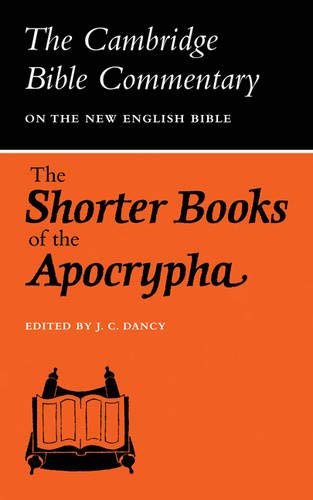 Cambridge Bible Commentaries: Apocrypha 5 Volume Set: CBC: Short Books of the Apocrypha (Cambridge Bible Commentaries on the Apocrypha)