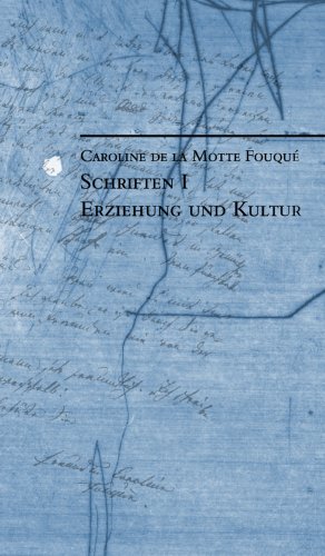 Schriften I: Erziehung und Kultur