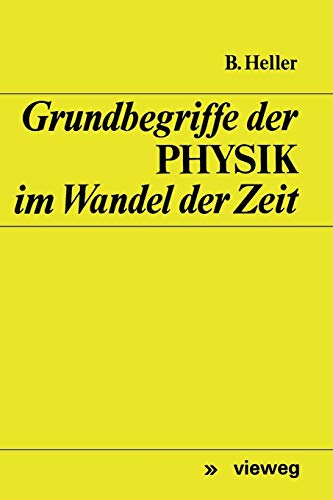 Grundbegriffe der Physik im Wandel der Zeit (German Edition)