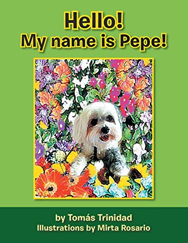 Hello! My name is Pepe!