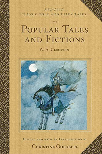 Popular Tales and Fictions: Their Migrations and Transformations ( ABC-Clio Classic Folk and Fairy Tales )