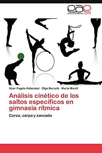 Análisis cinético de los saltos específicos en gimnasia rítmica: Corza, carpa y zancada