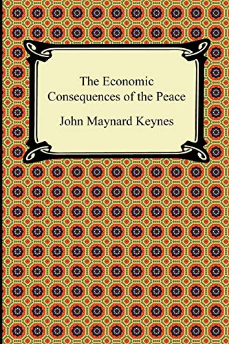 The Economic Consequences of the Peace (A Digireads.com Classic)