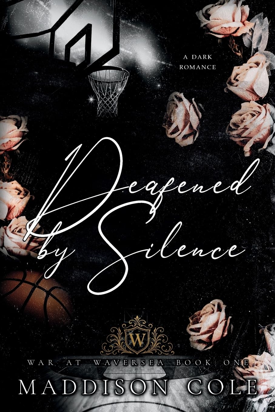 Deafened by Silence: Why Choose Academy Sports Romance (War at Waversea, Band 1)