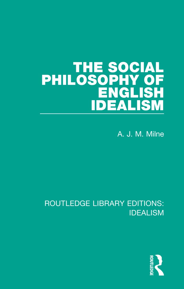 The Social Philosophy of English Idealism (Routledge Library Editions: Idealism, Band 2)