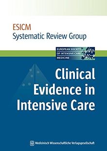 Clinical Evidence in Intensive Care