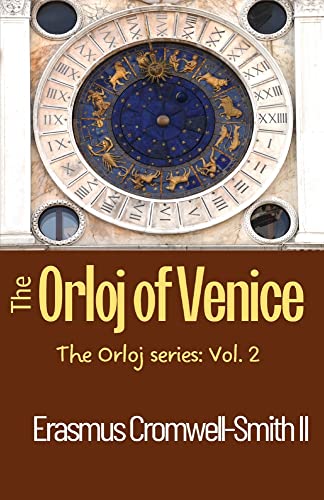 The Orloj of Venice: The Orloj Series: Vol. 2