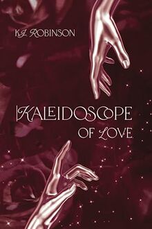 Kaleidoscope of Love