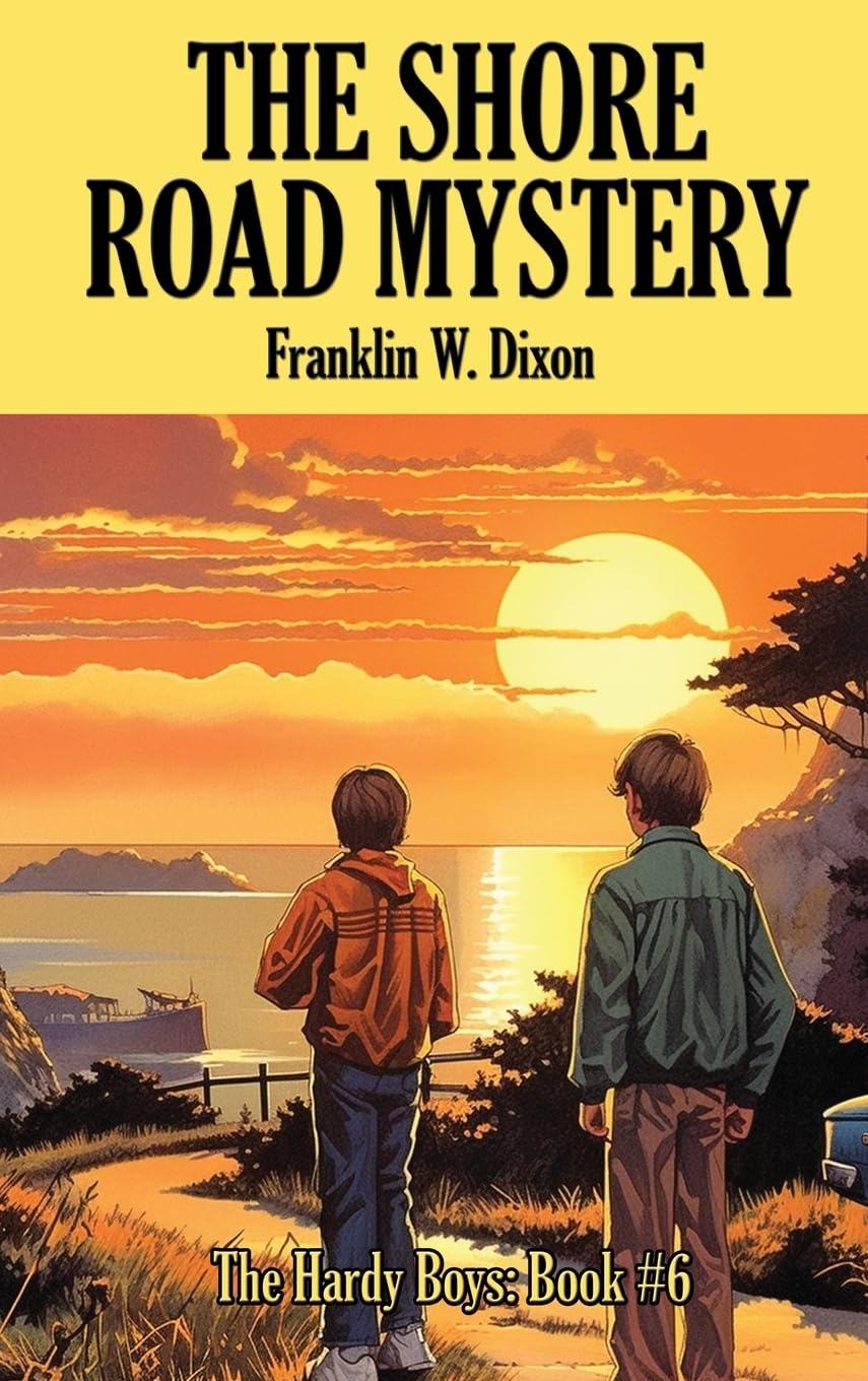 THE SHORE ROAD MYSTERY (Hardy Boys Mysteries, Band 6)