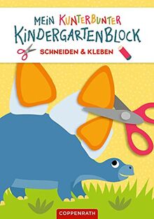 Mein kunterbunter Kindergartenblock: Schneiden & Kleben (Dinosaurier)