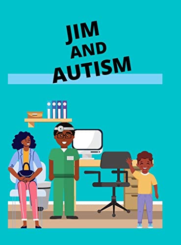 JIM AND AUTISM: A CHILDREN'S BOOK