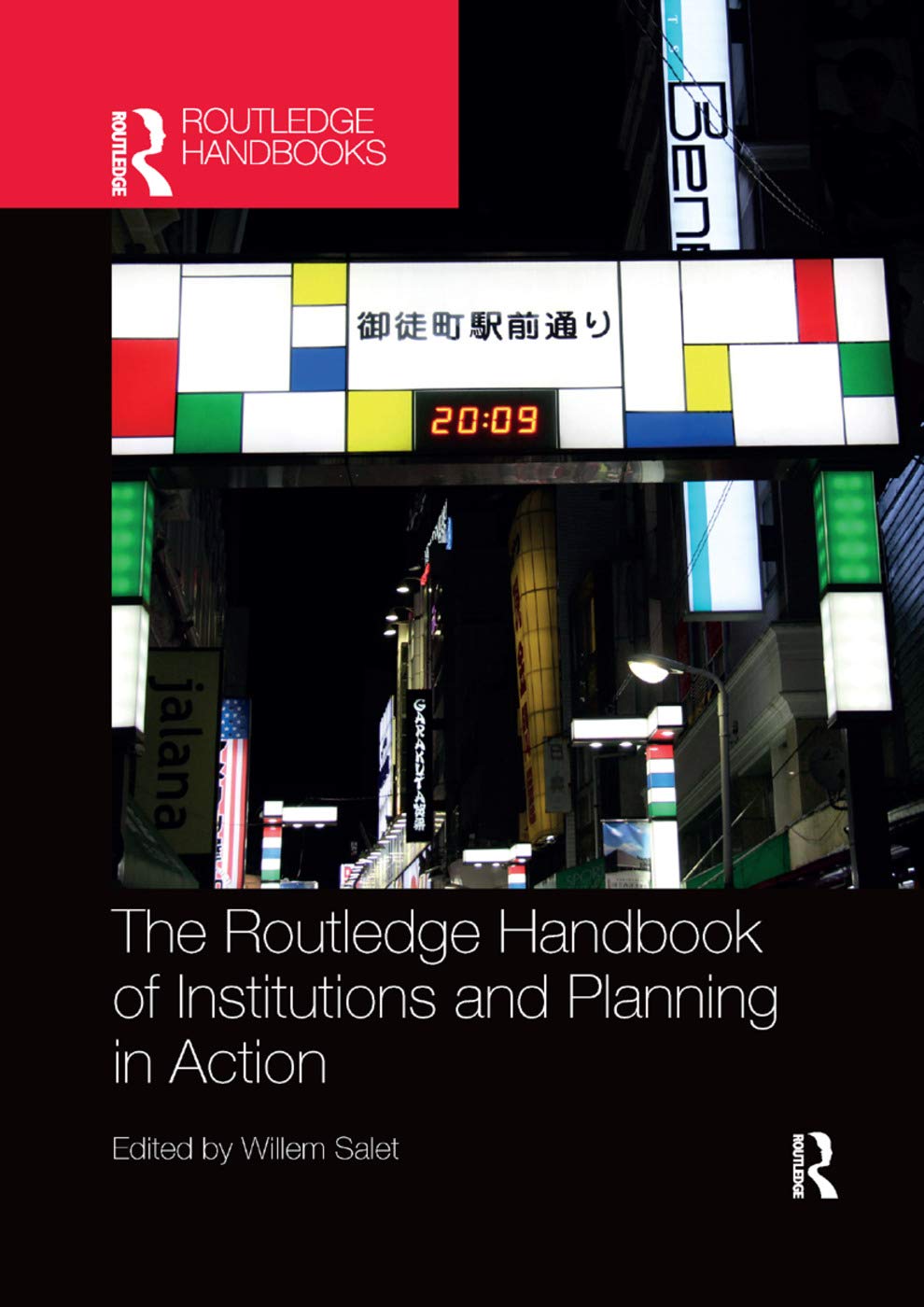 The Routledge Handbook of Institutions and Planning in Action (Routledge Handbooks)