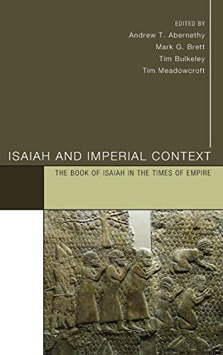 Isaiah and Imperial Context: The Book of Isaiah in the Times of Empire