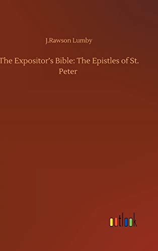 The Expositor's Bible: The Epistles of St. Peter