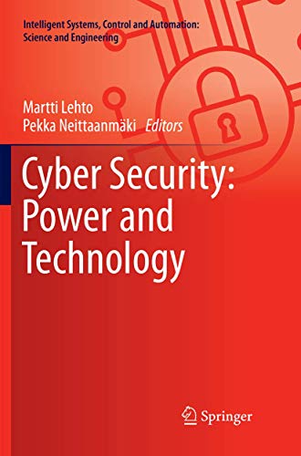 Cyber Security: Power and Technology (Intelligent Systems, Control and Automation: Science and Engineering, Band 93)