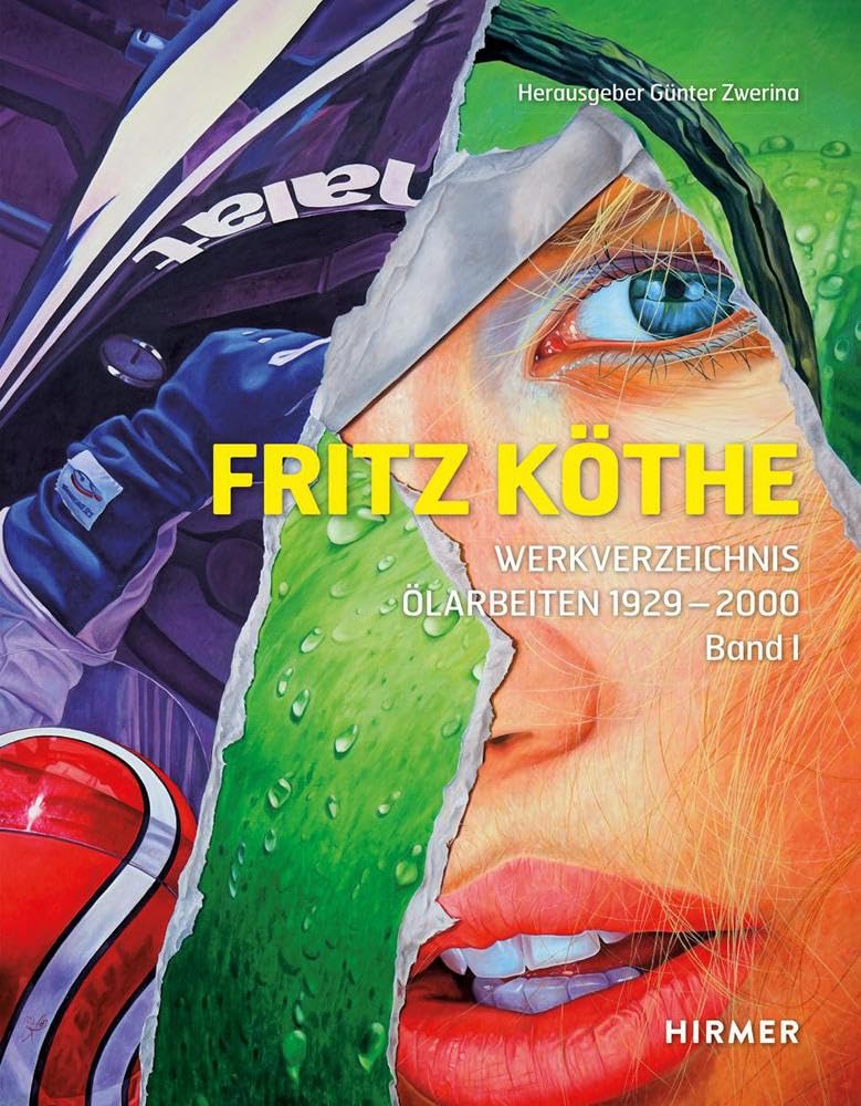 Fritz Köthe: Werkverzeichnis. Ölarbeiten 1929 – 2000, Band 1