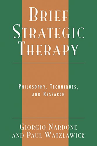 Giorgio Nardone Brief Strategic Therapy, Philosophy, Techniques, And Research