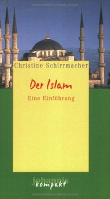 Der Islam: Eine Einführung