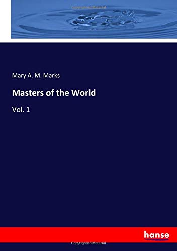 Masters of the World: Vol. 1