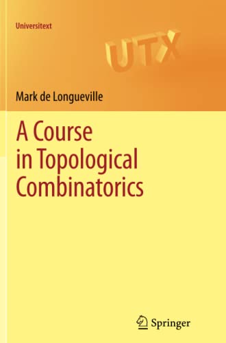 A Course in Topological Combinatorics (Universitext)