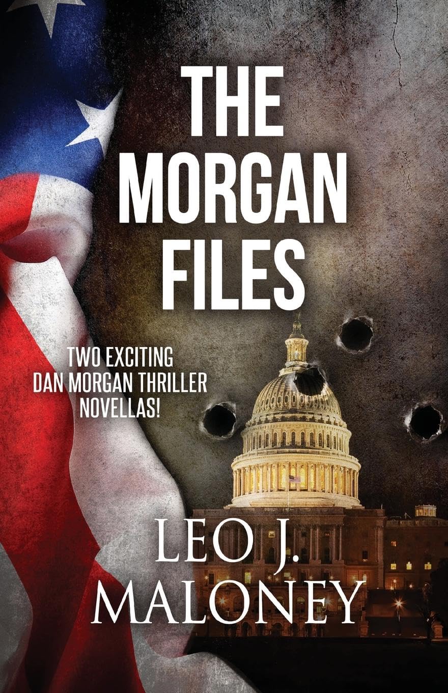 The Morgan Files (A Dan Morgan Thriller)