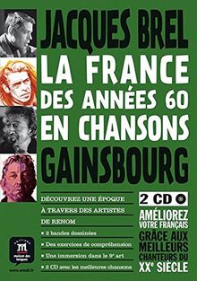 Jacques Brel, Serge Gainsbourg: La France des années 60 en chansons. Buch + 2 Audio-CDs (Bandes dessinées)