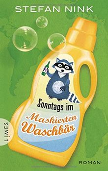 Sonntags im Maskierten Waschbär: Roman