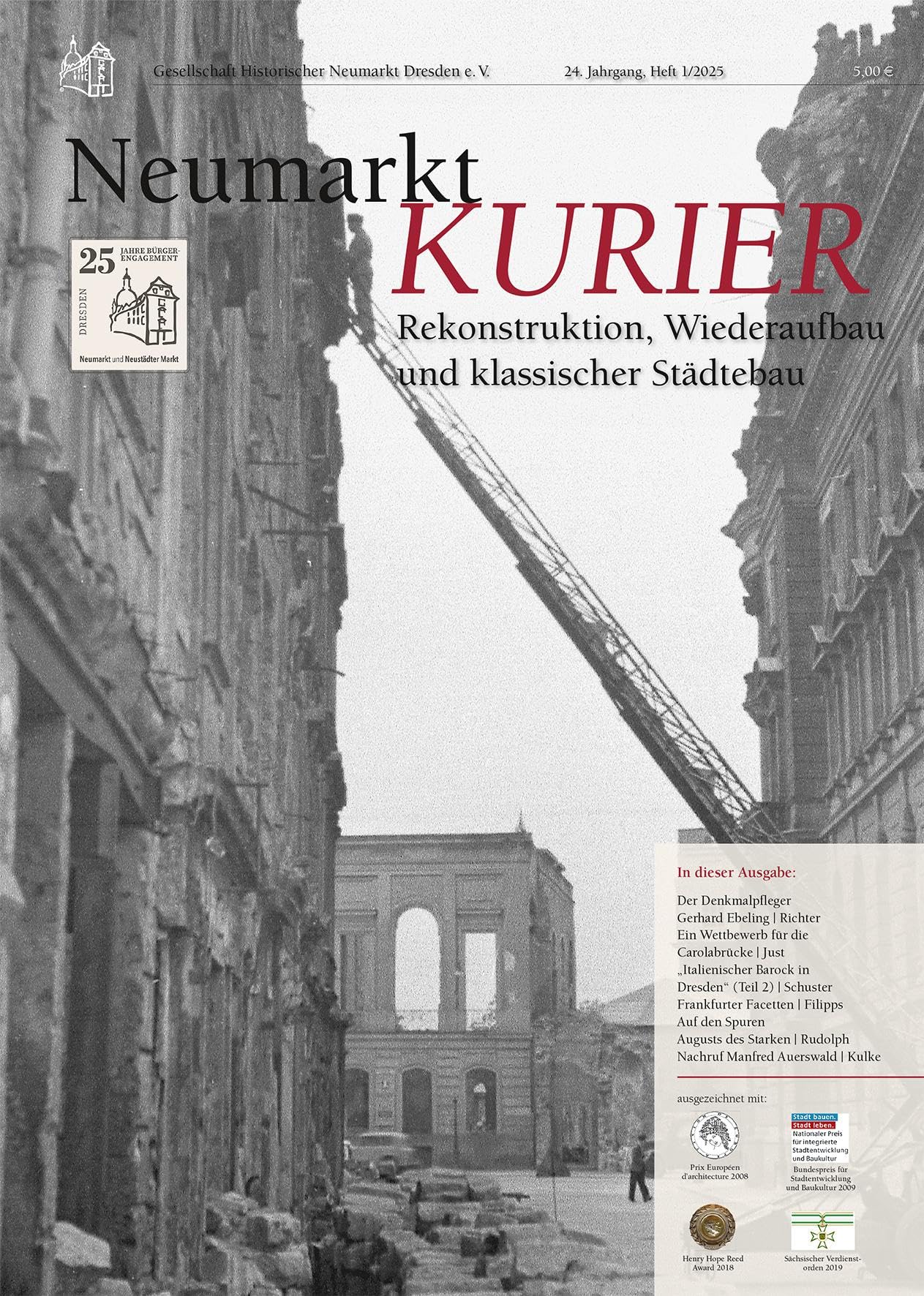 Neumarkt-Kurier 1/2025: ekonstruktion, Wiederaufbau und klassischer Städteba: Rekonstruktion, Wiederaufbau und klassischer Städtebau (Neumarkt-Kurier: Baugeschehen und Geschichte am Dresdner Neumarkt)