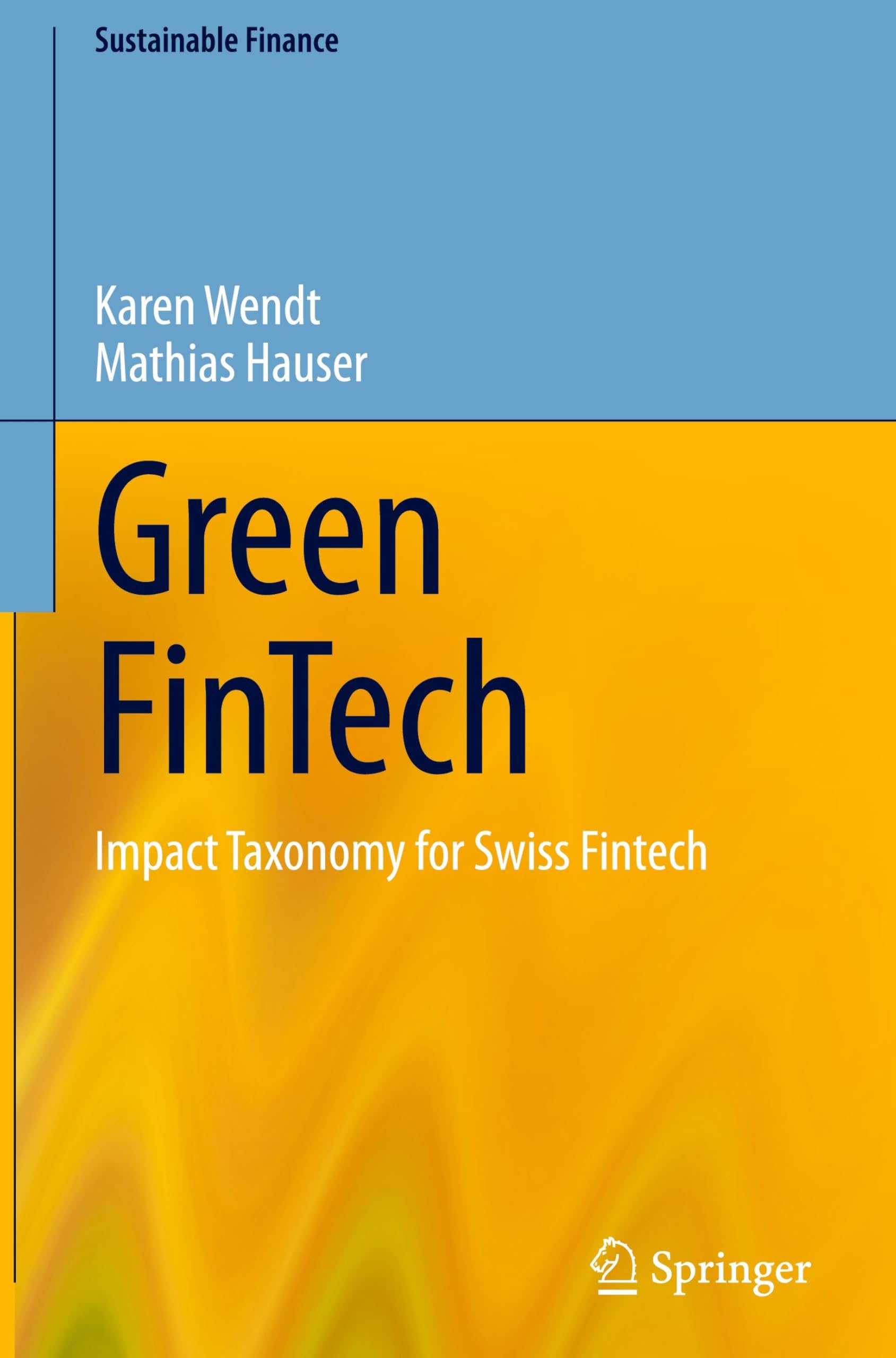 Green FinTech: Impact Taxonomy for Swiss Fintech (Sustainable Finance)