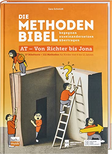 Die Methodenbibel Bd. 3: Altes Testament: Von Richter bis Jona