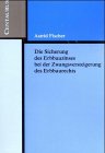 Die Sicherung des Erbbauzinses bei der Zwangsversteigerung des Erbbaurechts