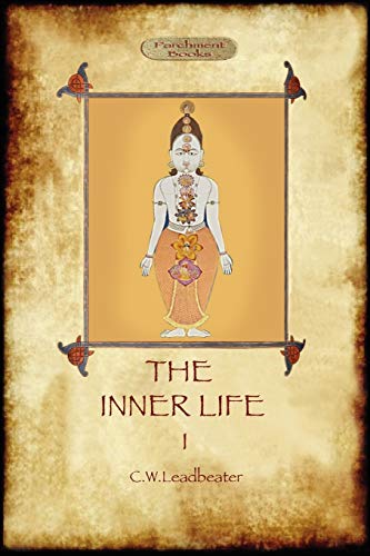 Leadbeater, Charles Webster The Inner Life - Volume I