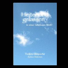 Heiter und gelassen in einer ruhelosen Welt?