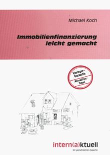 Immobilienfinanzierung leicht gemacht