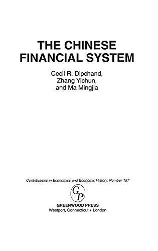The Chinese Financial System (Contributions in Economics & Economic History)