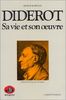 Diderot sa vie et son oeuvre