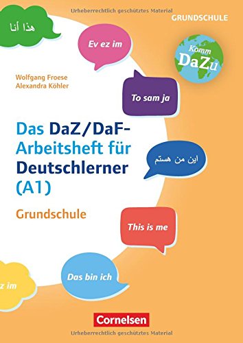 Das bin ich - das DaZ/DaF Arbeitsheft für Deutschlerner (A1) Grundschule: Mit Aufgaben zum Gestalten, Schreiben und Sprechen. Kopiervorlagen