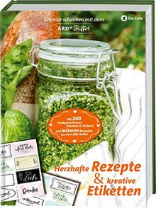 Schöner Schenken mit dem ARD Buffet – Herzhafte Rezepte und kreative Etiketten: Mit 200 handgezeichneten Etiketten & Stickern und Original-Rezepten aus dem ARD-Buffet